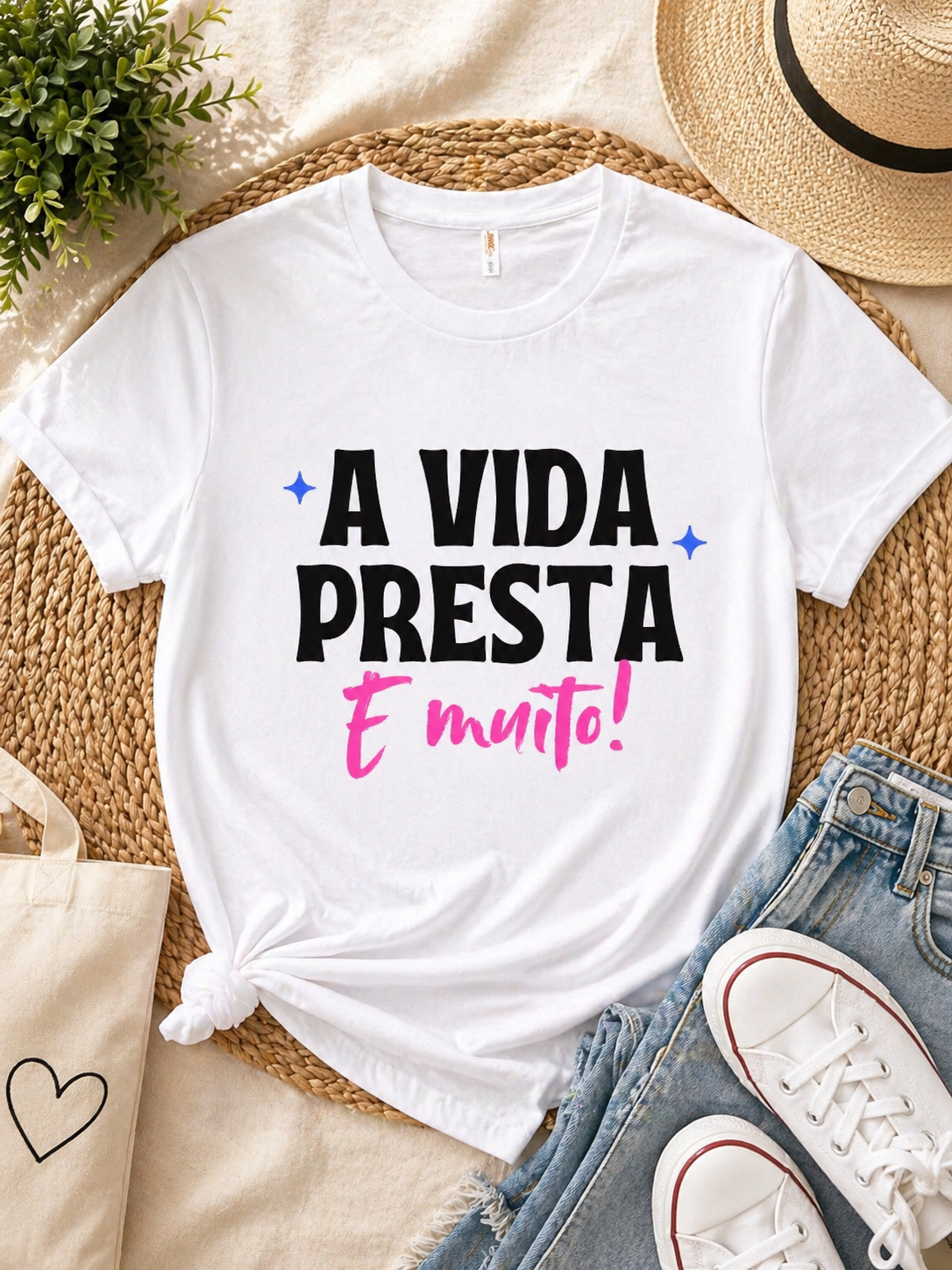 T- Shirt "A vida presta e muito"