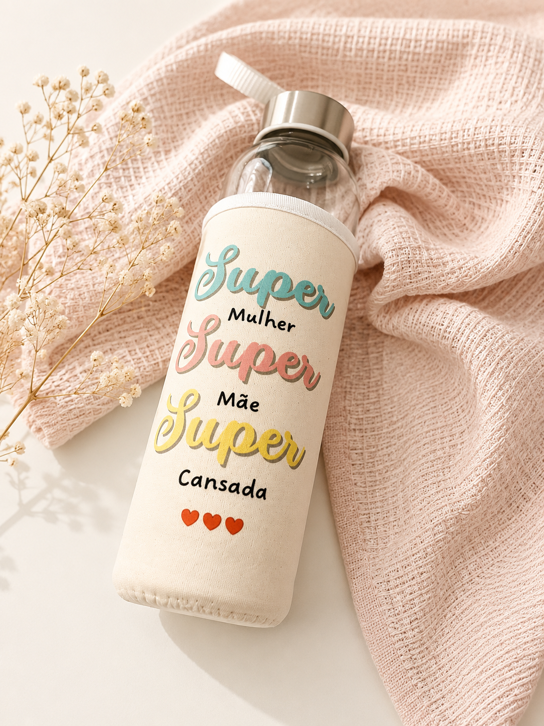 Garrafa de Vidro " Super Mulher, Super Mãe, Super Cansada"