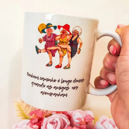 Caneca “Até sermos velhinhas”